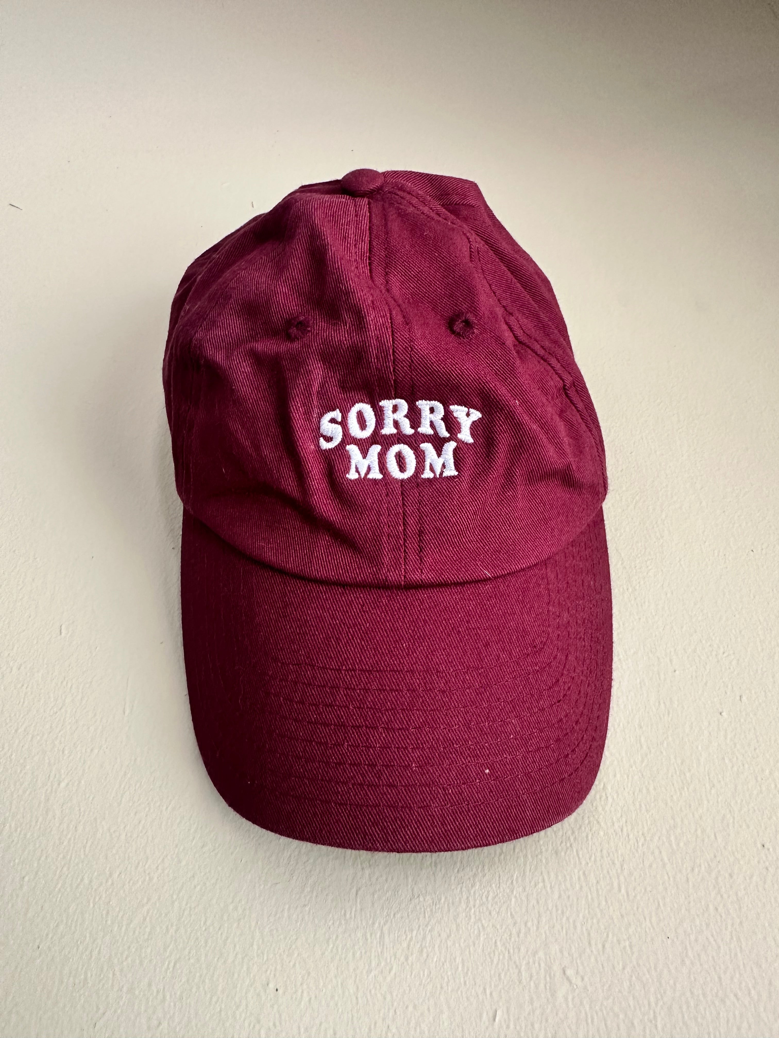 Sorry Mom Maroon Hat